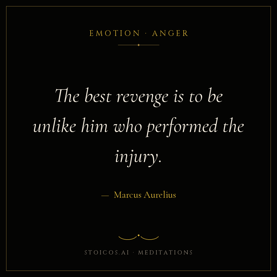 Anger — Marcus Aurelius