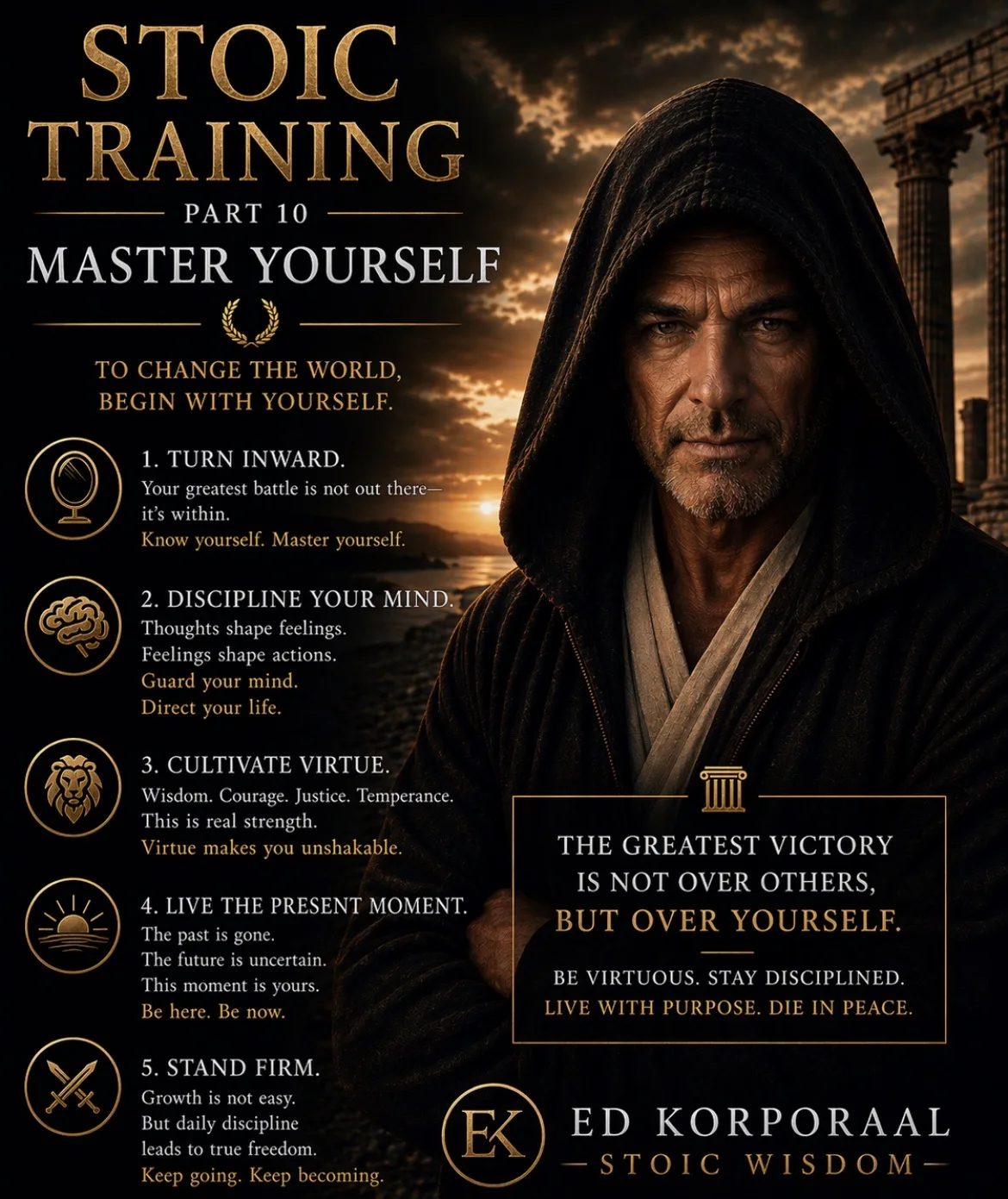 Part 10 — Master Yourself · Ed Korporaal, Stoic Wisdom