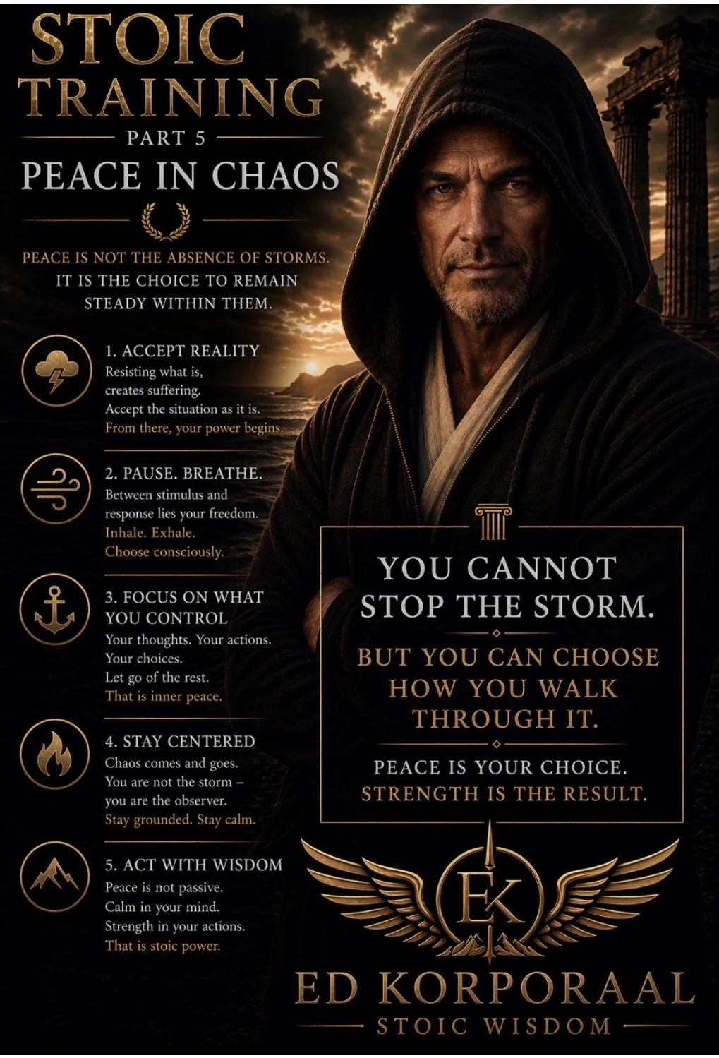 Part 5 — Peace in Chaos · Ed Korporaal, Stoic Wisdom